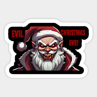 Evil Christmas Eve! Sticker